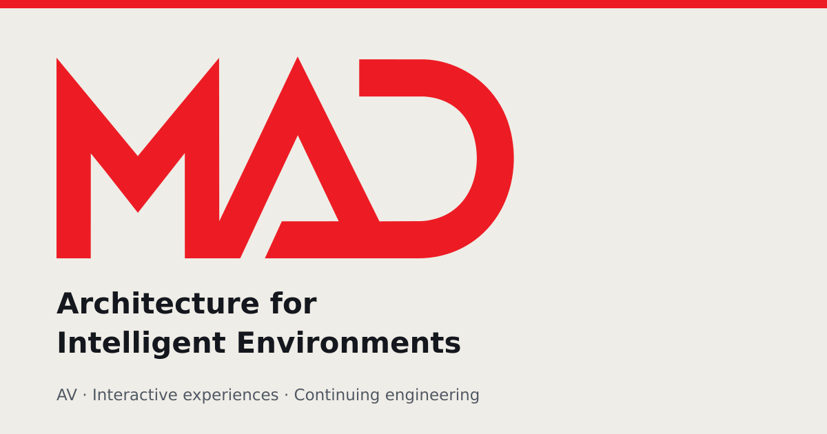 Mad: Architecture for Intelligent Environments